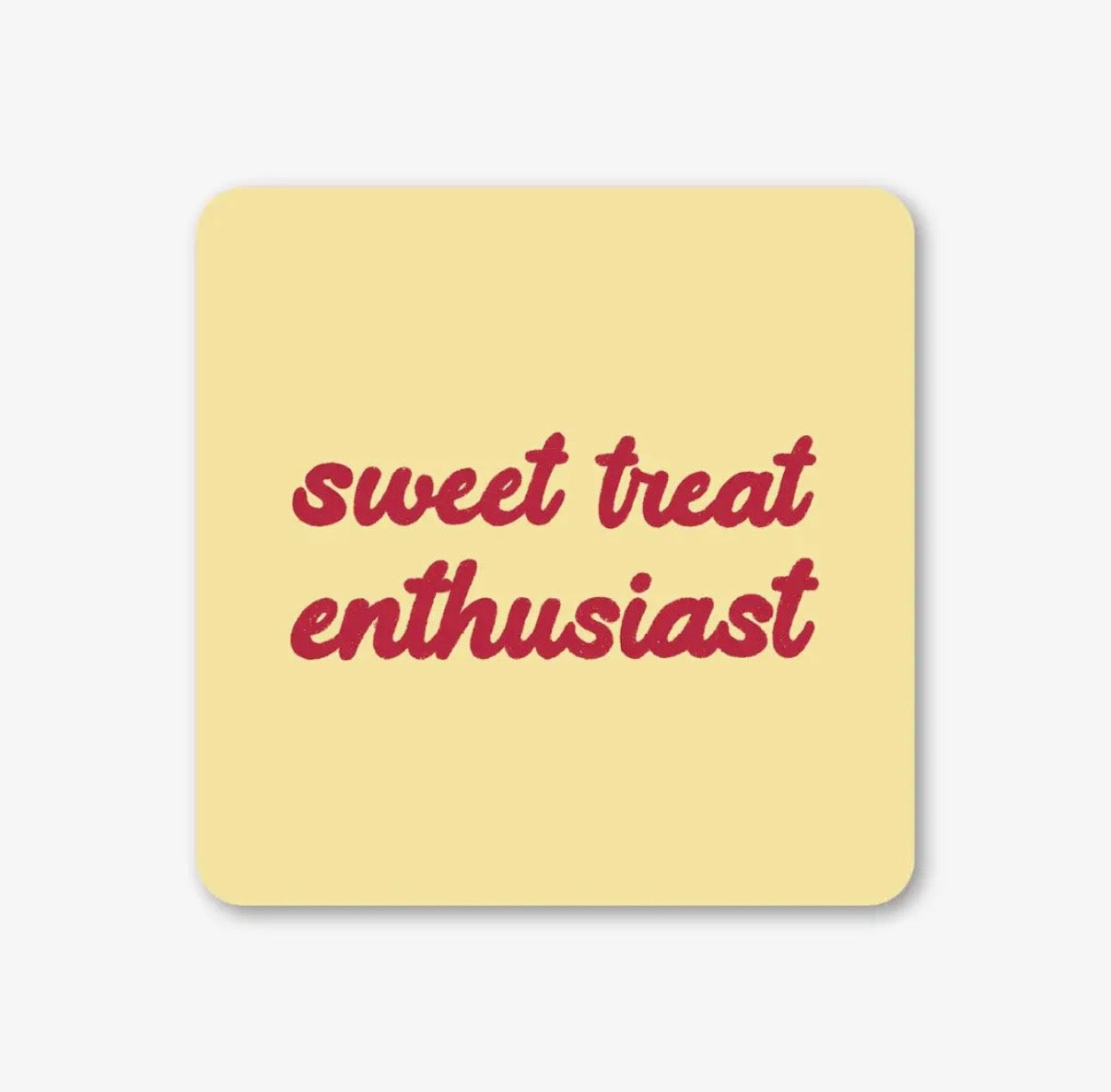 Sweet Treat Enthusiast Coaster - Ella Goddard