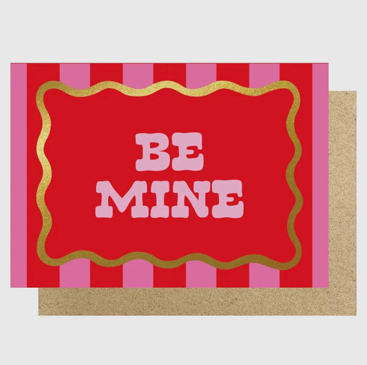 Be Mine Valentines Card - Lucky Ink