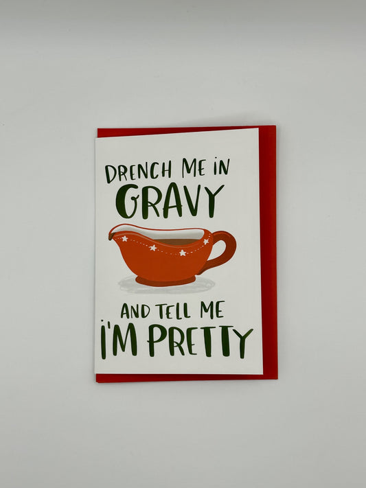 Lucy Maggie Designs - Drench Me In Gravy Card