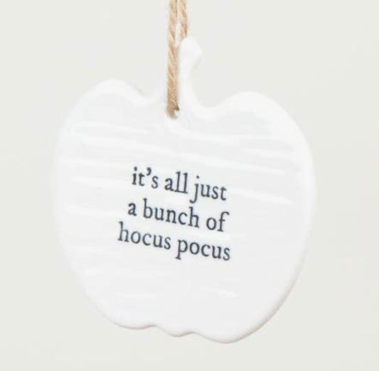 "Its All Just A Bunch Of Hocus Pocus" Hanging Decoration