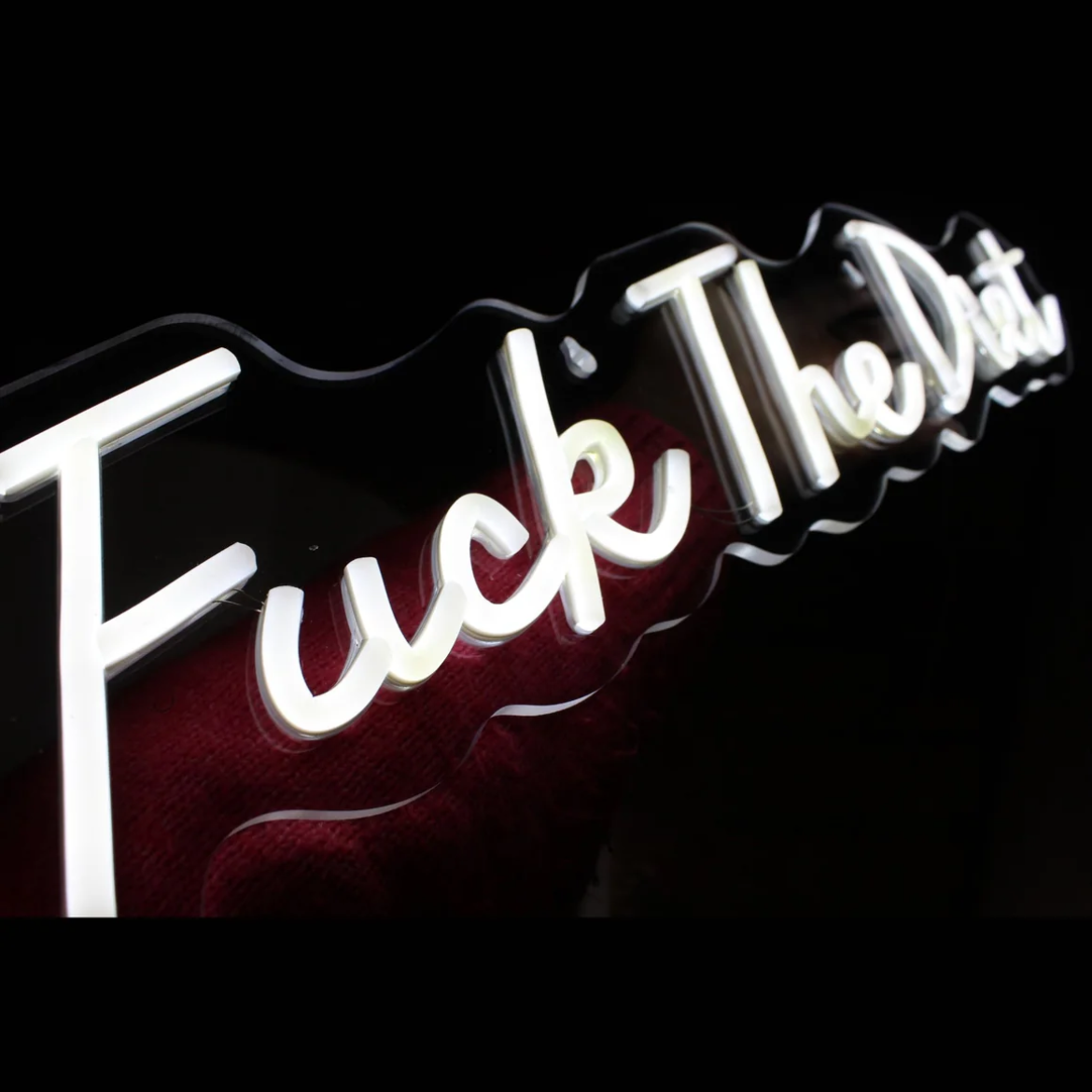 F*ck The Diet LED Neon Wall Sign